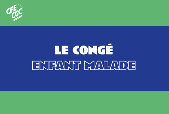 Congé pour enfant malade : droits, durée, rémunération